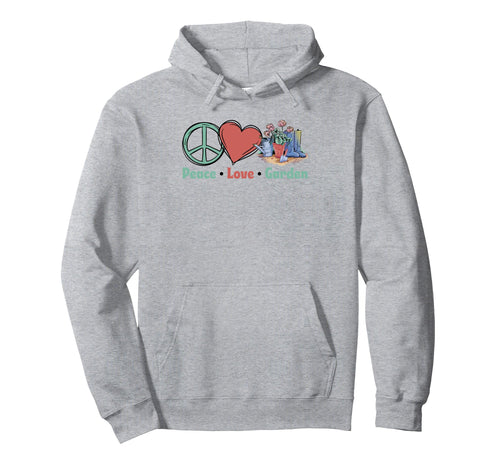 Peace Love Gardening Botanical Horticulture Hoodie - Unique Graphic Unisex - T-Shirt, Sweatshirt, Hoodie