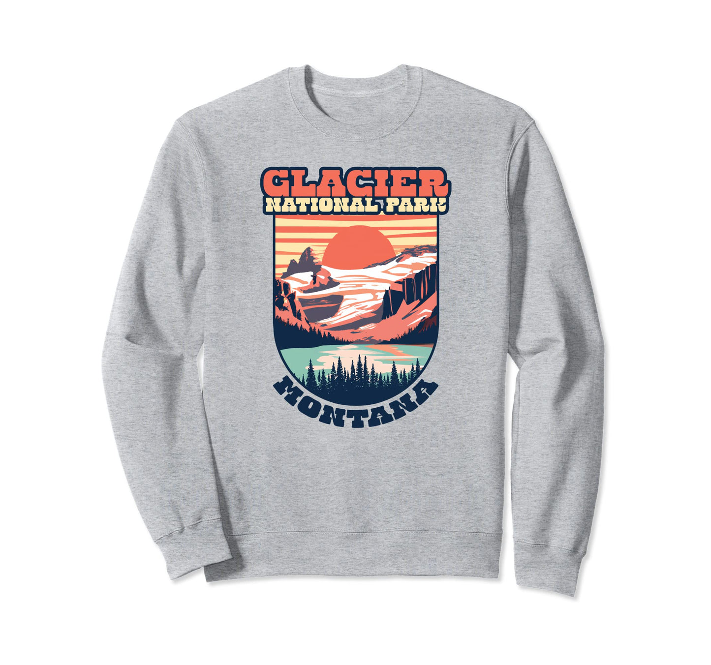 Glacier National Park Montana Sweatshirt - Streetwear Style Unisex - T-Shirt, Sweatshirt, Hoodie