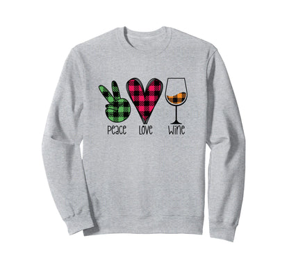 Funny Peace Love Wine Plaid Buffalo Sweatshirt - Novelty Apparel for Adults - T-Shirt, Sweatshirt, Hoodie