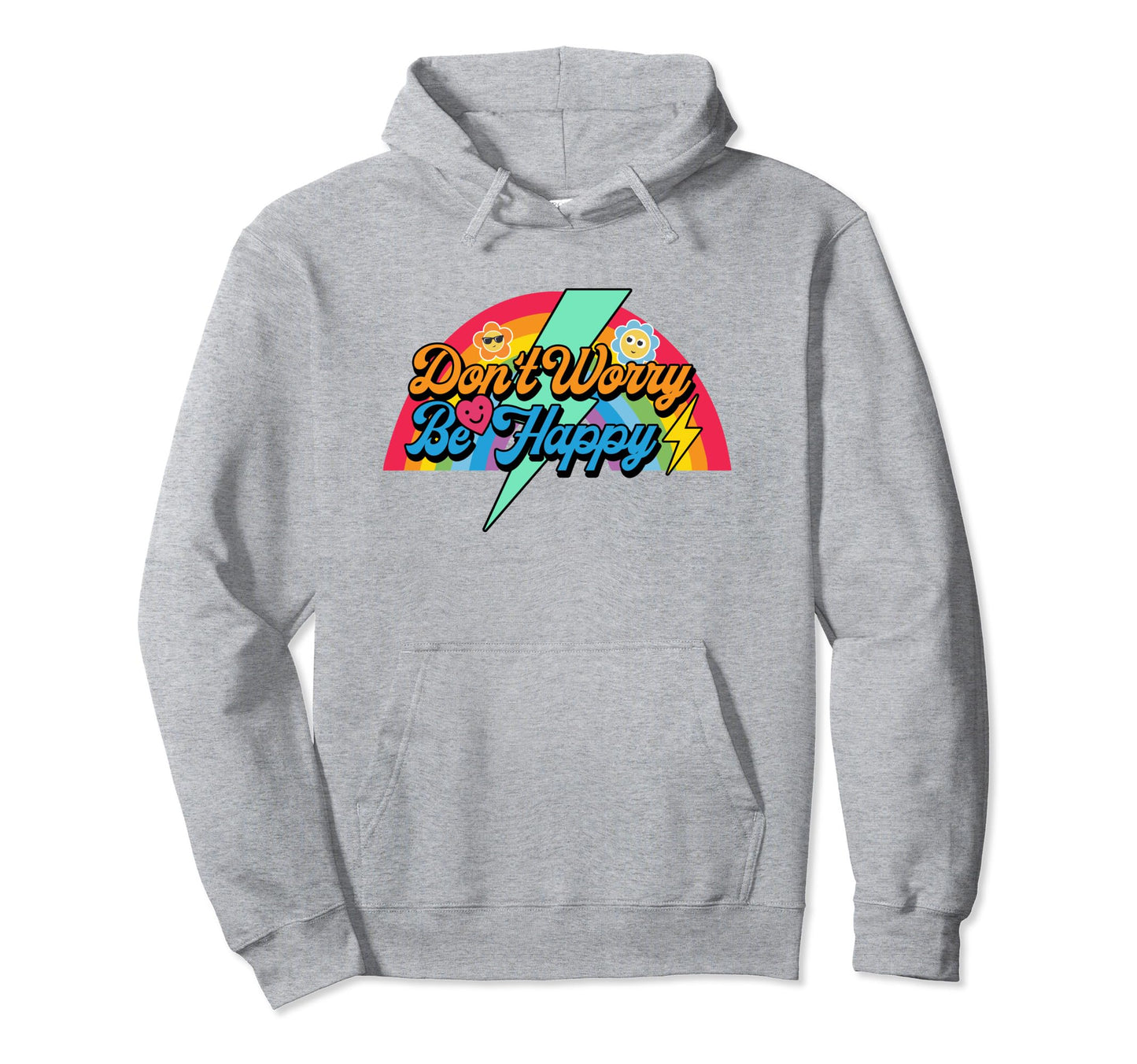 Dont That Worry Be Happy Motivation Hoodie - Fun Novelty Design for Adults - T-Shirt, Sweatshirt, Hoodie
