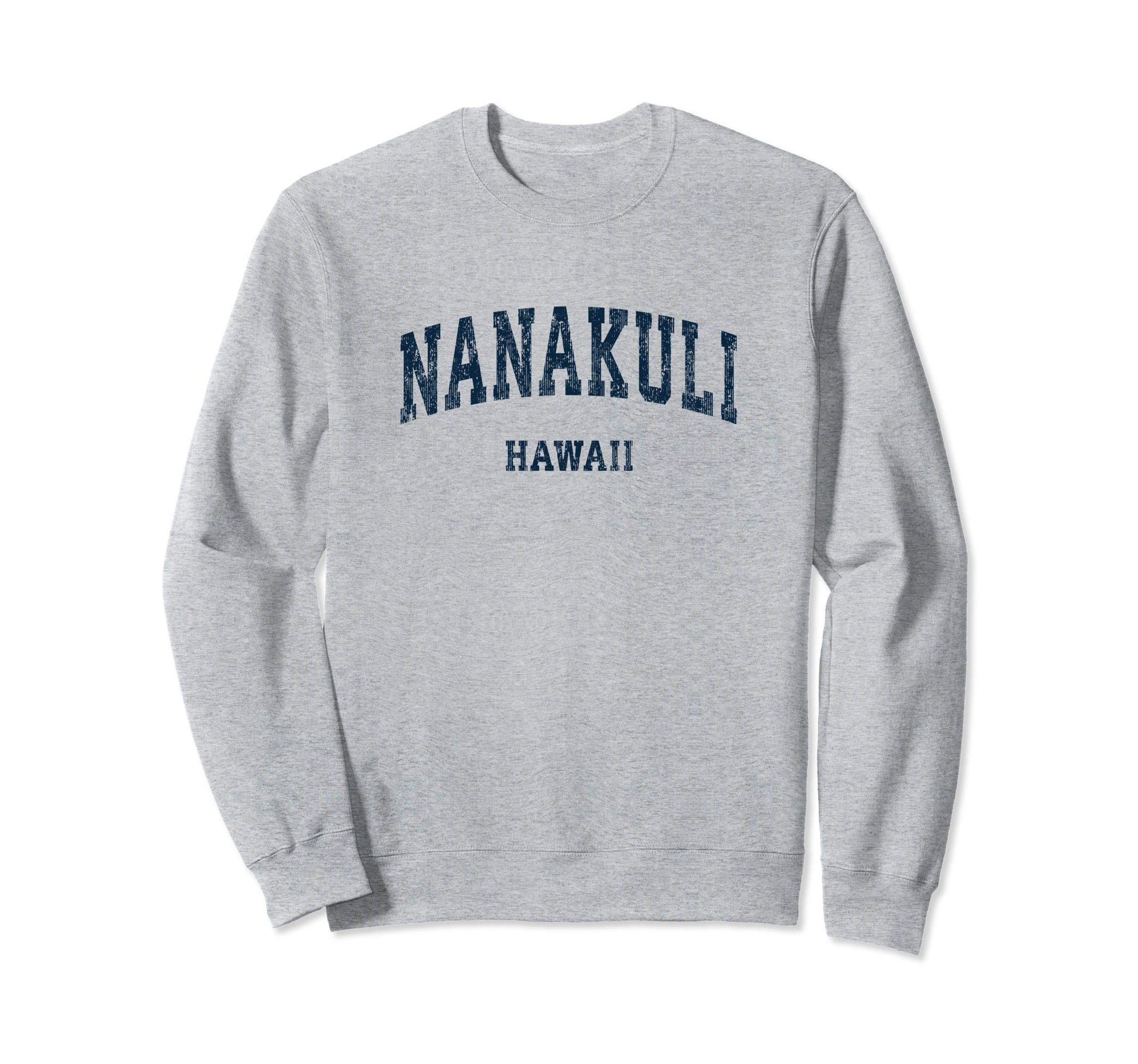Nanakuli Hawaii Hi Varsity Sweatshirt - Fun Novelty Design for Adults - T-Shirt, Sweatshirt, Hoodie