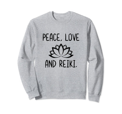 Lotus Peace Love Reik Lotus Zen Sweatshirt - Fun Novelty Design Men Women - T-Shirt, Sweatshirt, Hoodie