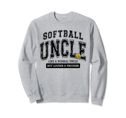 Softball Uncle Softball Sweatshirt - Casual Everyday Wear Men Women - T-Shirt, Sweatshirt, Hoodie
