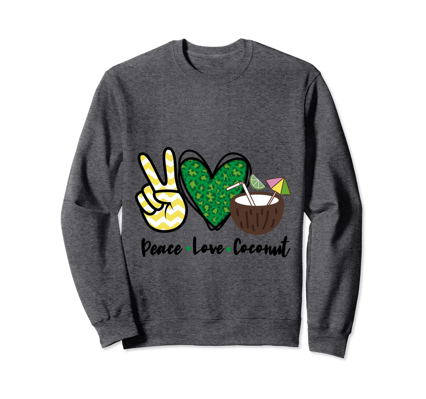 Peace Love Coconut D Cor Theme Sweatshirt - Fun Novelty Design for Adults - T-Shirt, Sweatshirt, Hoodie