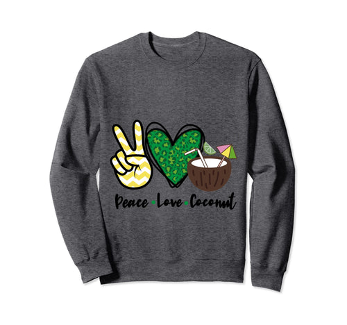 Peace Love Coconut D Cor Theme Sweatshirt - Fun Novelty Design for Adults - T-Shirt, Sweatshirt, Hoodie