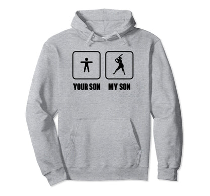 Your Son My Son Baseball Sporting Hoodie - Fun Novelty Design Unisex - T-Shirt, Sweatshirt, Hoodie