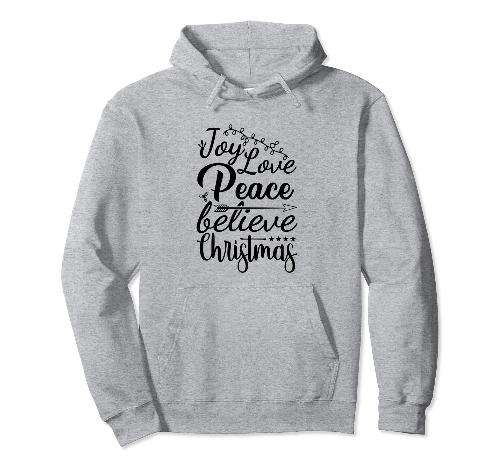 Joy Love Peace Believe Hoodie - Custom Art Print Men Women - T-Shirt, Sweatshirt, Hoodie