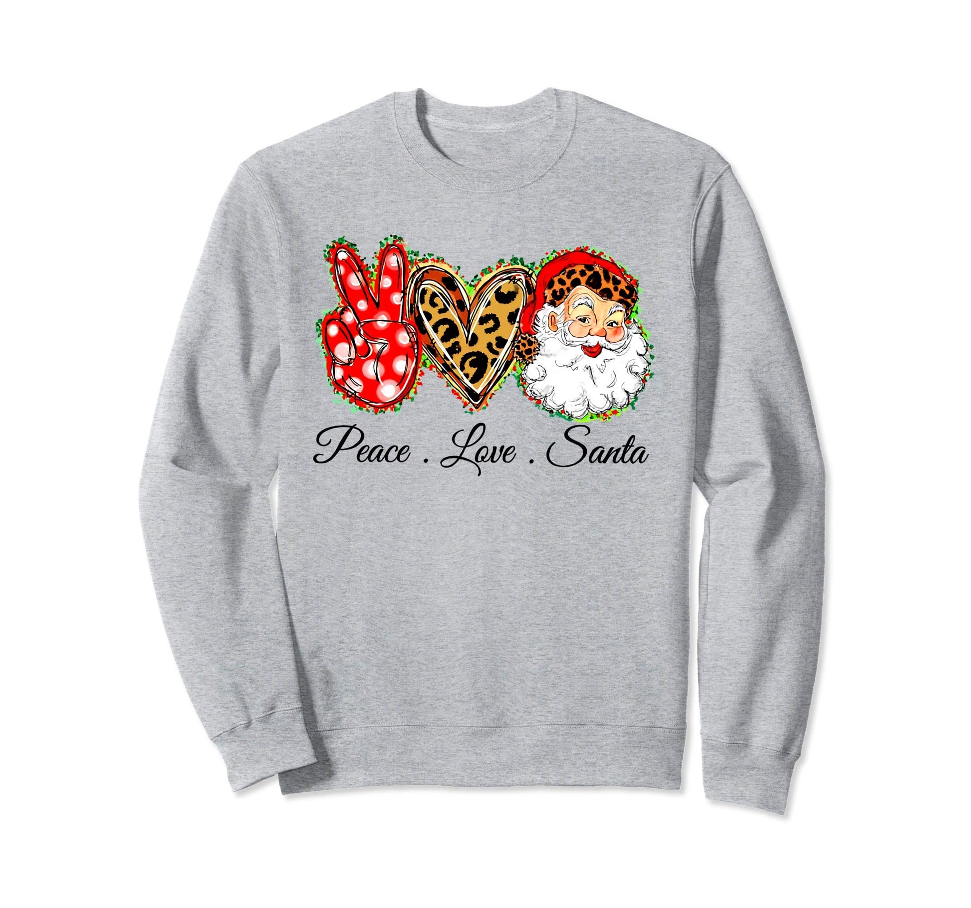 Funny Peace Love Santa Sweatshirt - Fun Novelty Design Unisex - T-Shirt, Sweatshirt, Hoodie