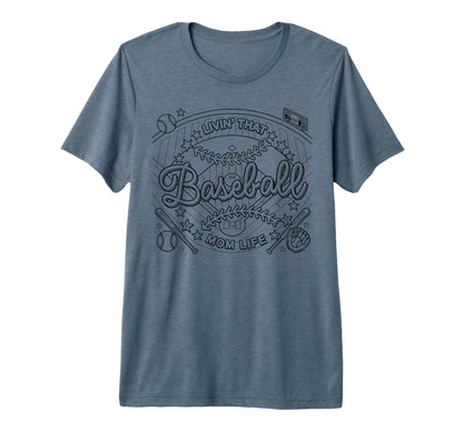 Baseball Mom Life Baseball Lover T-Shirt - Novelty Apparel Men Women - T-Shirt, Sweatshirt, Hoodie