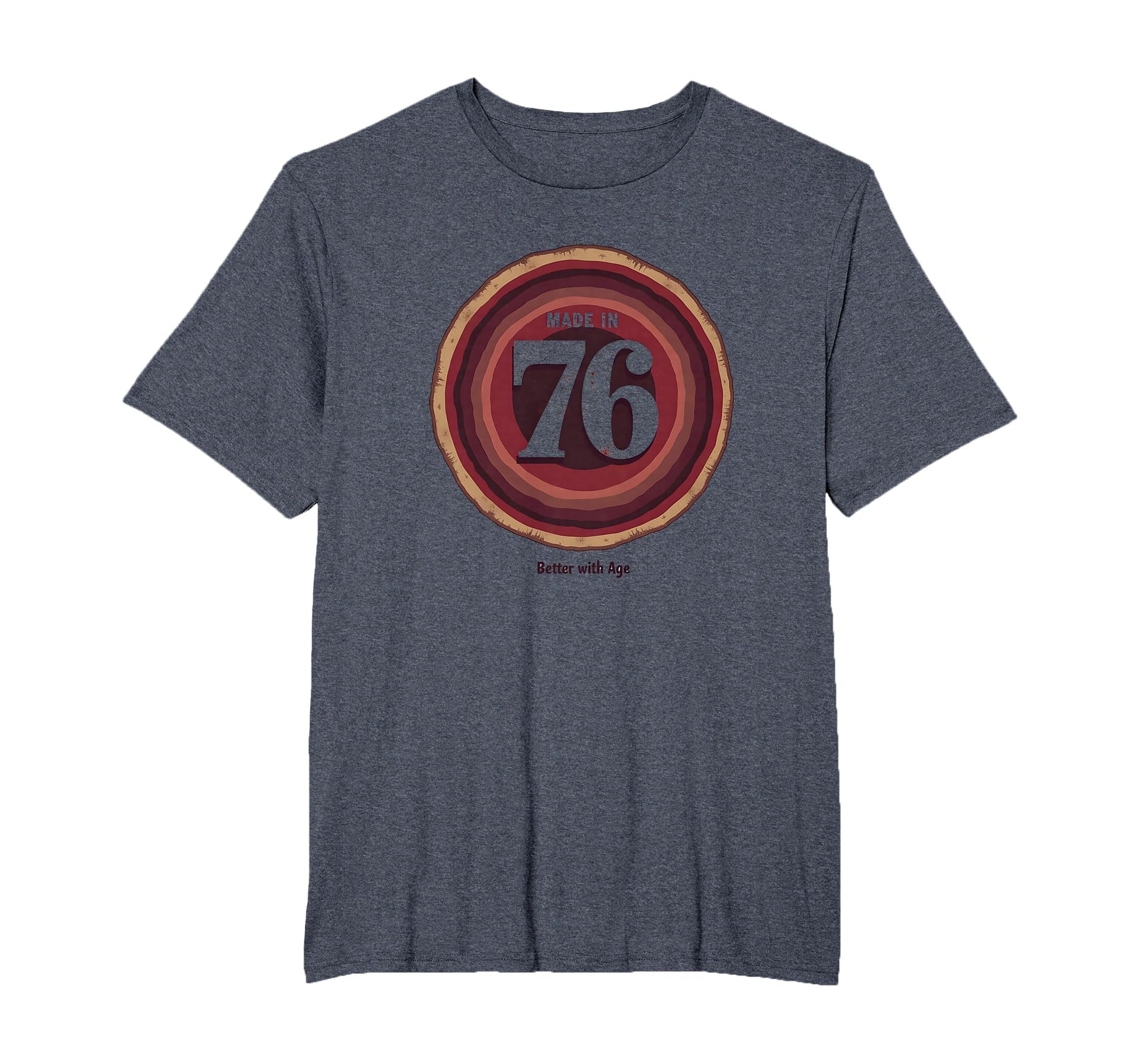 Made 76 Better Age Birthday Gift T-Shirt - Casual Everyday Wear for Adults - T-Shirt, Sweatshirt, Hoodie