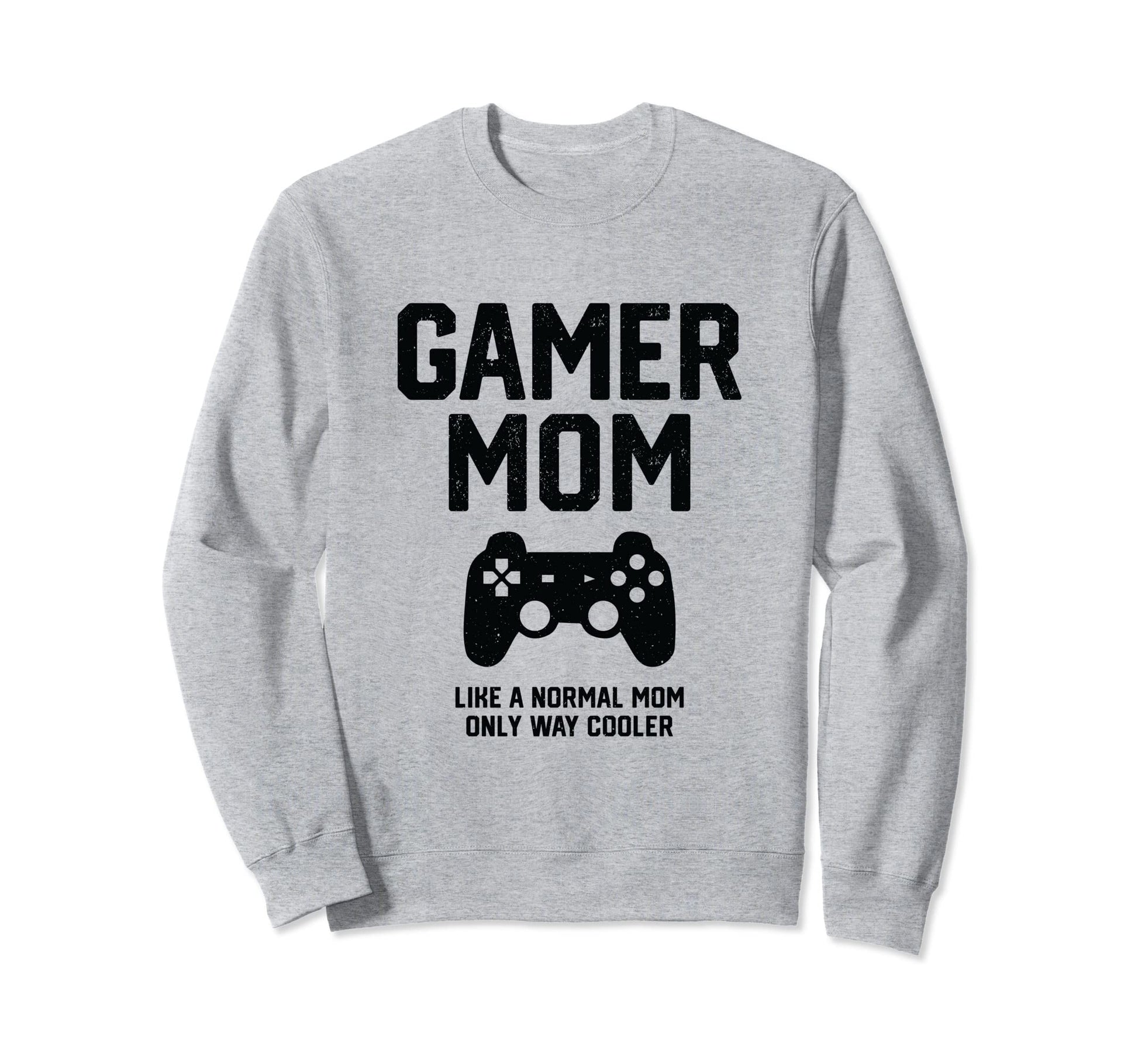 Gamer Mom Funny Console Gamer Mothers Sweatshirt - Custom Art Print Unisex - T-Shirt, Sweatshirt, Hoodie