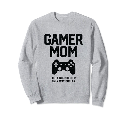 Gamer Mom Funny Console Gamer Mothers Sweatshirt - Custom Art Print Unisex - T-Shirt, Sweatshirt, Hoodie