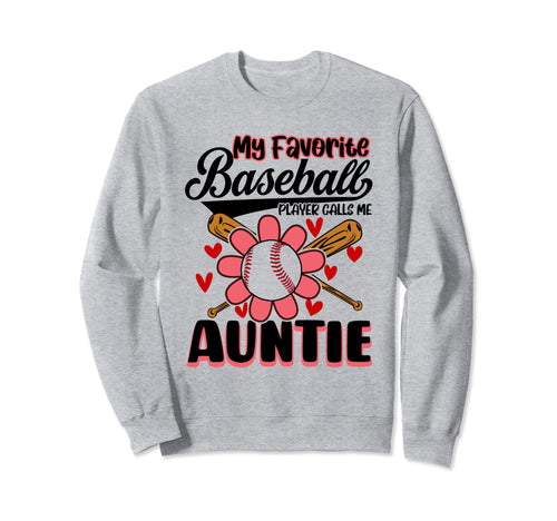 My Favorite Baseball Player Calls Sweatshirt - Trendy Graphic for Adults - T-Shirt, Sweatshirt, Hoodie