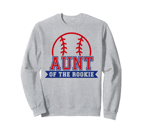 Aunt Rookie 1St Birthday Baseball Sweatshirt - Graphic Print for Adults - T-Shirt, Sweatshirt, Hoodie