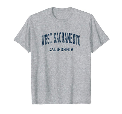 West Sacramento California Ca T-Shirt - Aesthetic Graphic Men Women - T-Shirt, Sweatshirt, Hoodie