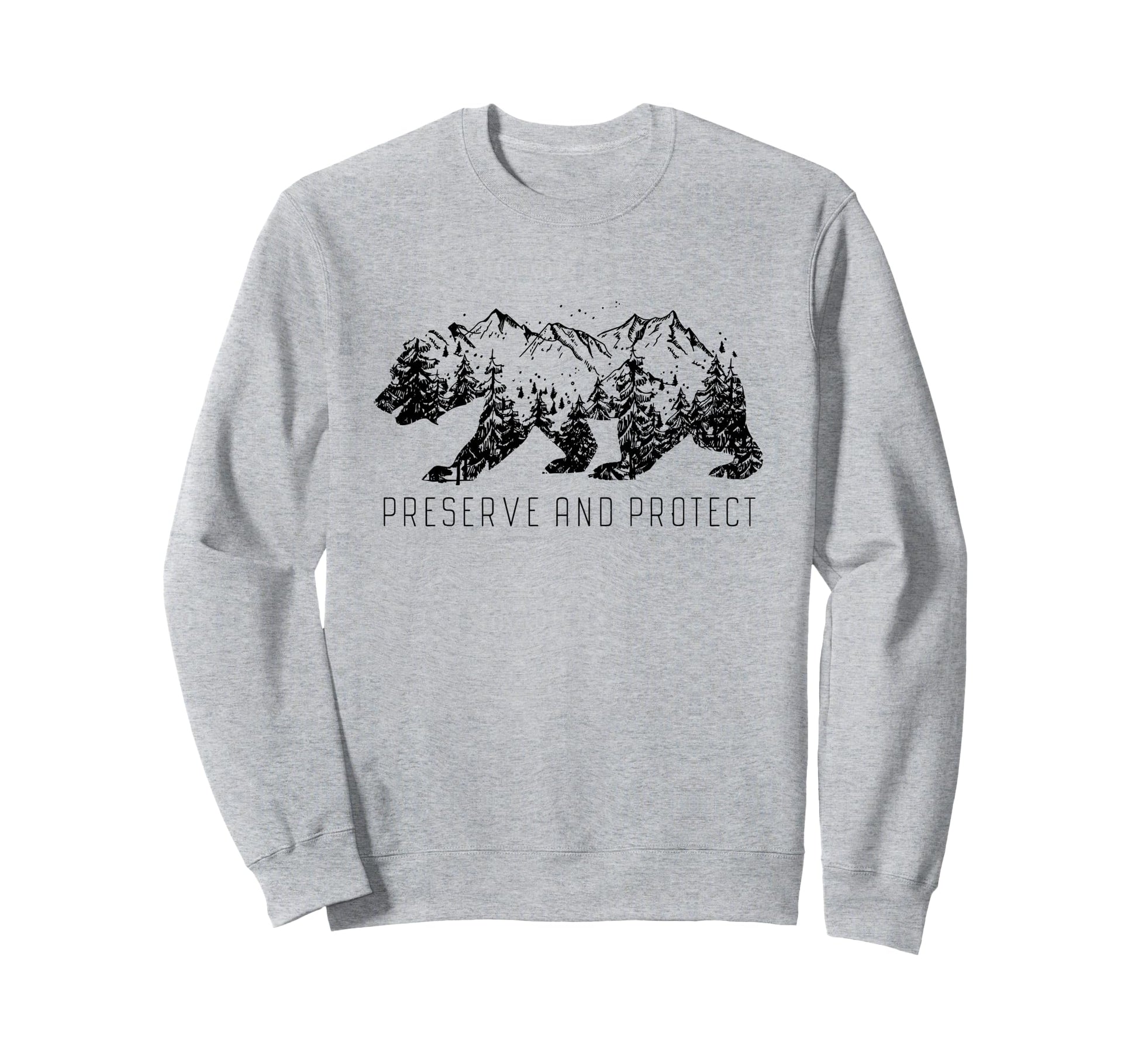 Preserve Protect National Park Sweatshirt - Custom Art Print for Adults - T-Shirt, Sweatshirt, Hoodie