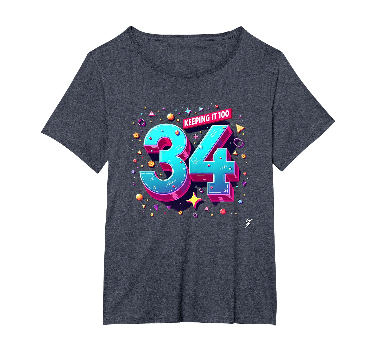 34Th Birthday Gift Keeping It 100 Neon T-Shirt - Novelty Apparel Unisex - T-Shirt, Sweatshirt, Hoodie