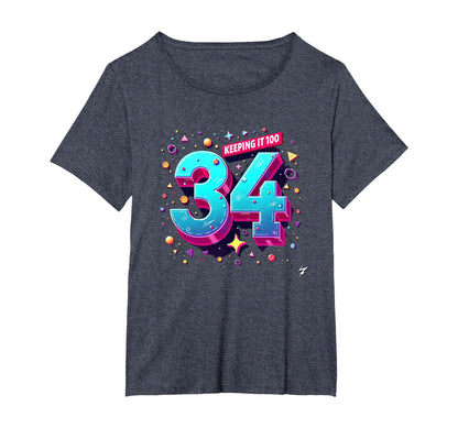 34Th Birthday Gift Keeping It 100 Neon T-Shirt - Novelty Apparel Unisex - T-Shirt, Sweatshirt, Hoodie