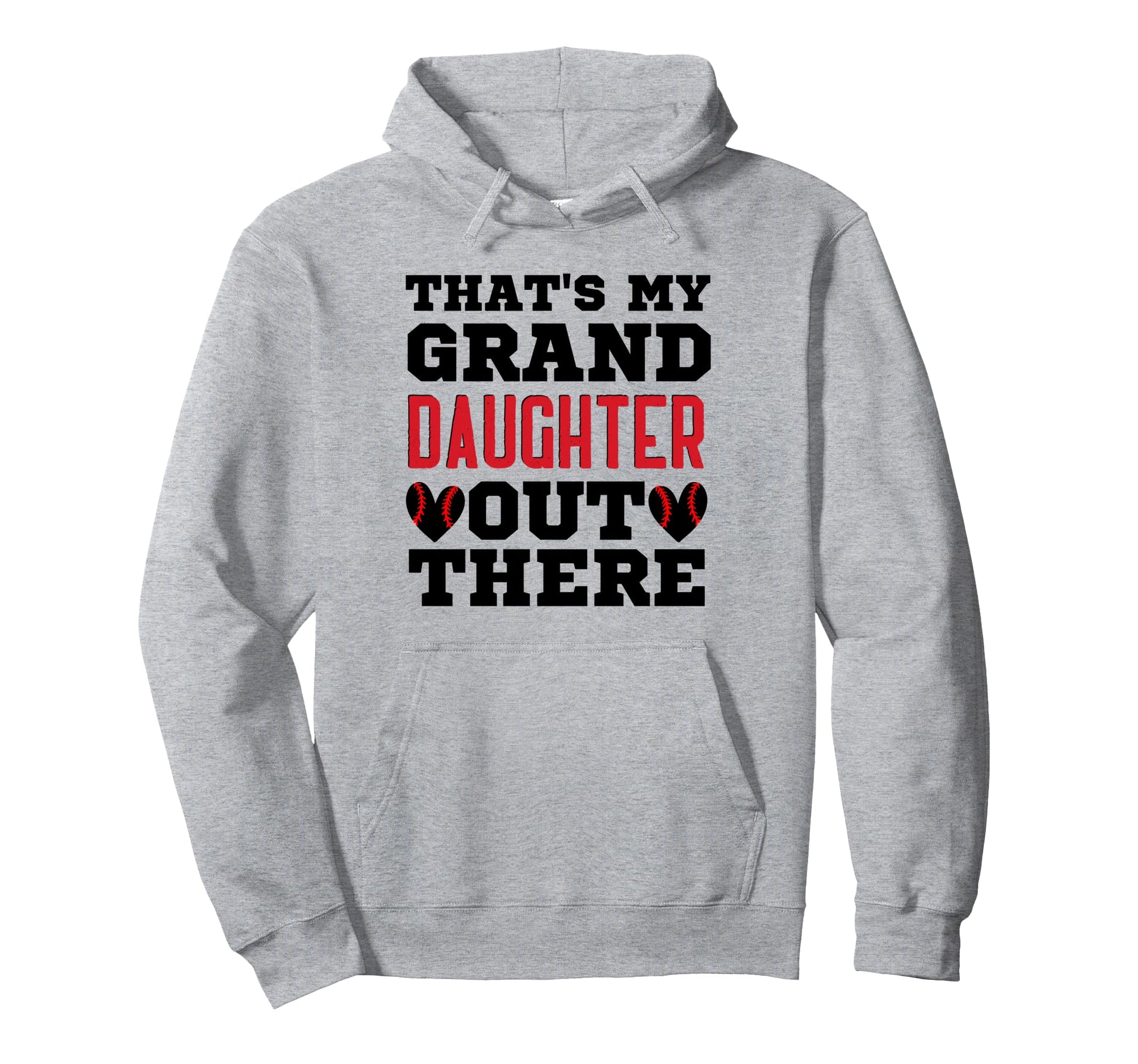 Thats My Granddaughter Out There Hoodie - Custom Art Print for Adults - T-Shirt, Sweatshirt, Hoodie