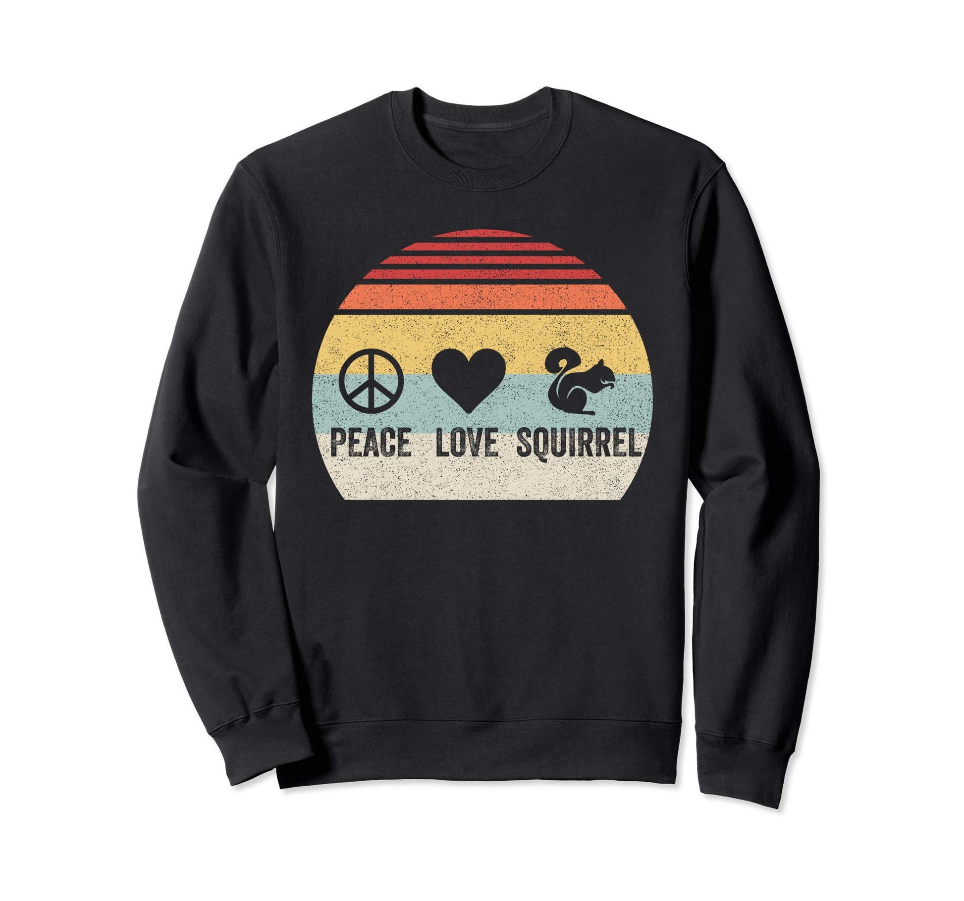 Peace Love Squirrel Sweatshirt - Casual Everyday Wear for Adults - T-Shirt, Sweatshirt, Hoodie