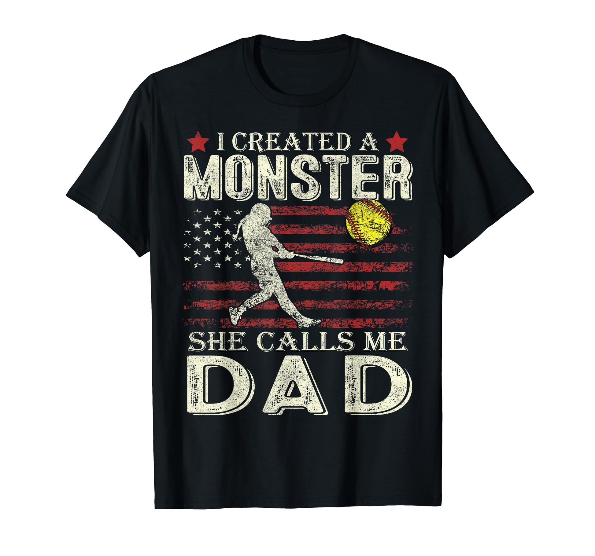 Softball Dad Us Flag I Created T-Shirt - Fun Novelty Design for Adults - T-Shirt, Sweatshirt, Hoodie
