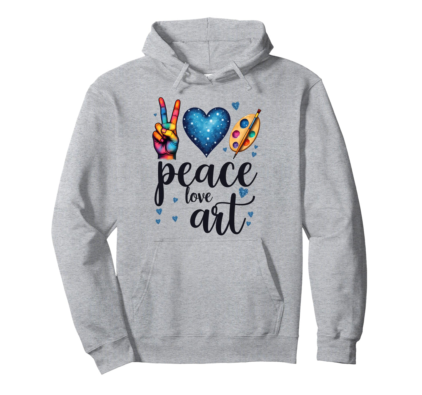 Peace Love Art Painting Artteacher Hoodie - Graphic Print Men Women - T-Shirt, Sweatshirt, Hoodie