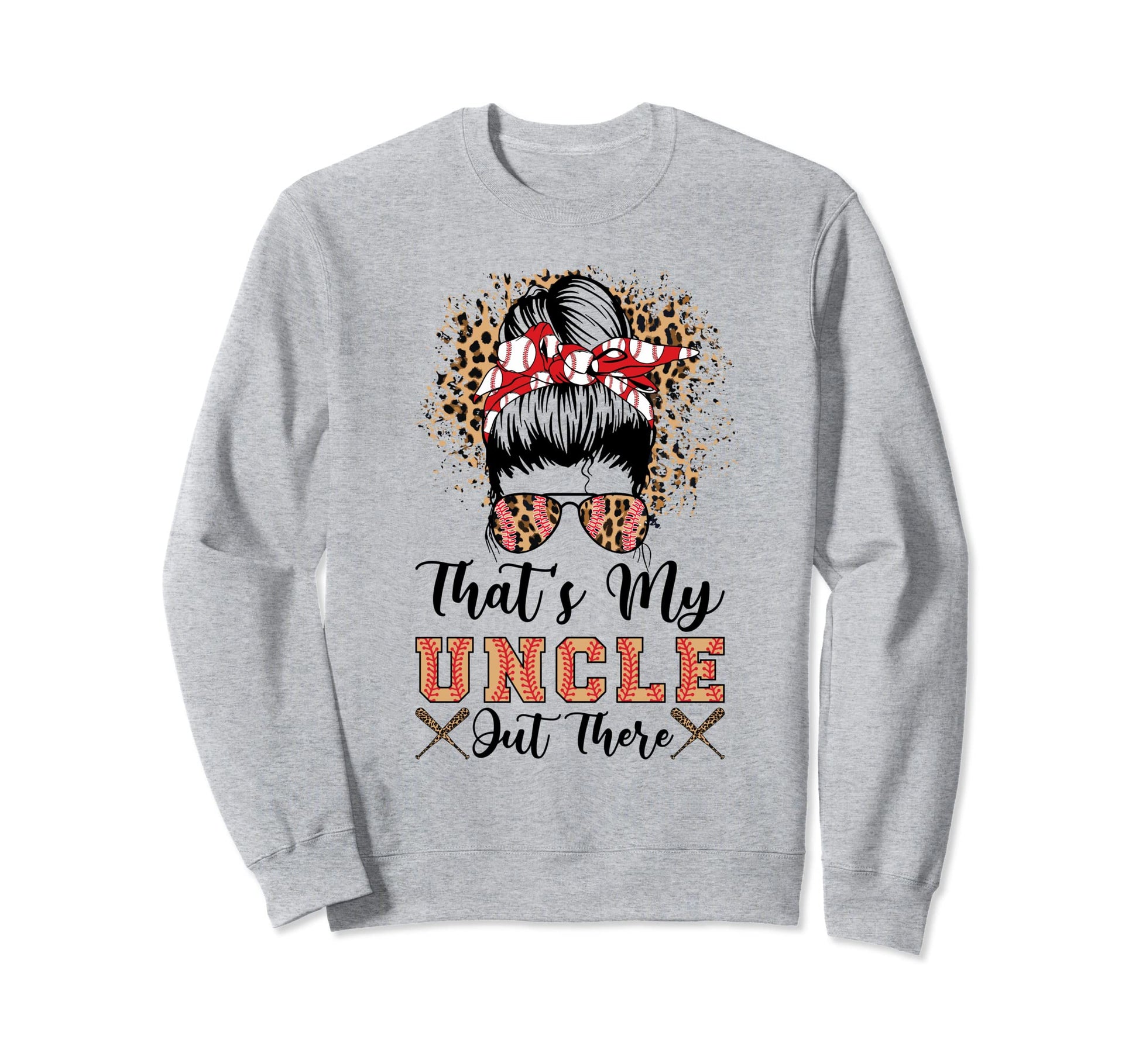 Thats My Uncle Out There Baseball Sweatshirt - Minimalist Print Unisex - T-Shirt, Sweatshirt, Hoodie