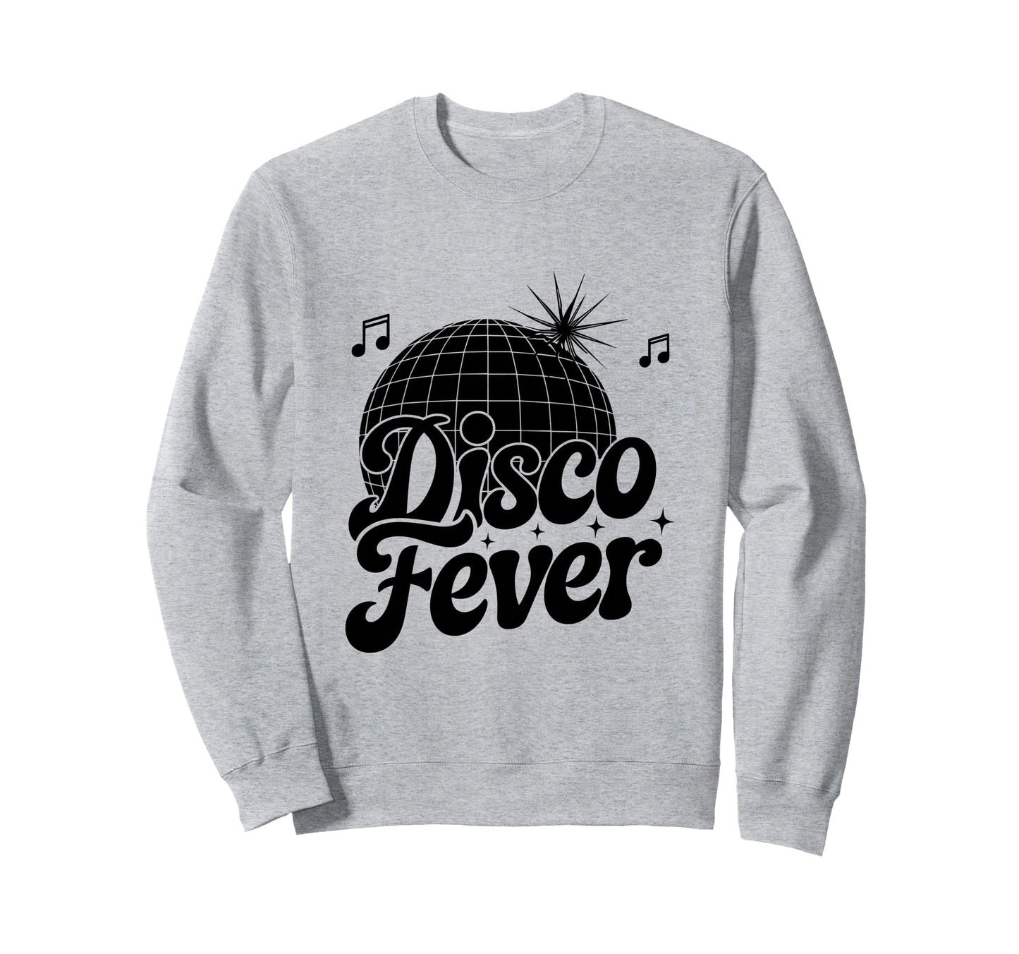 Disco Fever 70S Dancing Dance Sweatshirt - Casual Everyday Wear Unisex - T-Shirt, Sweatshirt, Hoodie