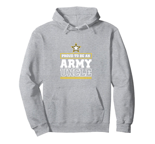 Proud Army Uncle Proud To Be Army Uncle Hoodie - Trendy Graphic for Adults - T-Shirt, Sweatshirt, Hoodie