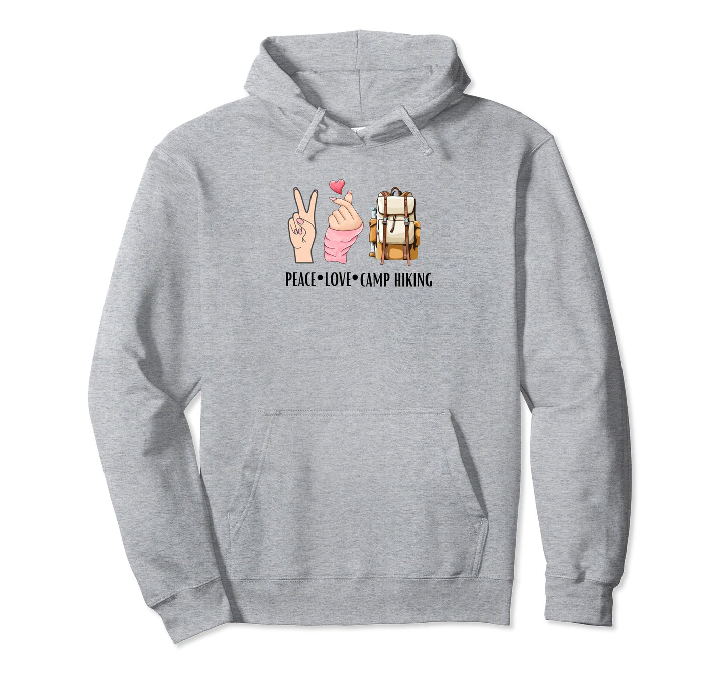 Peace Love Camp Hiking Funny Hoodie - Novelty Apparel for Adults - T-Shirt, Sweatshirt, Hoodie