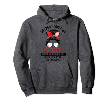 Funny Weekend Forecast Baseball No Cleaning Hoodie - Trendy Graphic Unisex - T-Shirt, Sweatshirt, Hoodie