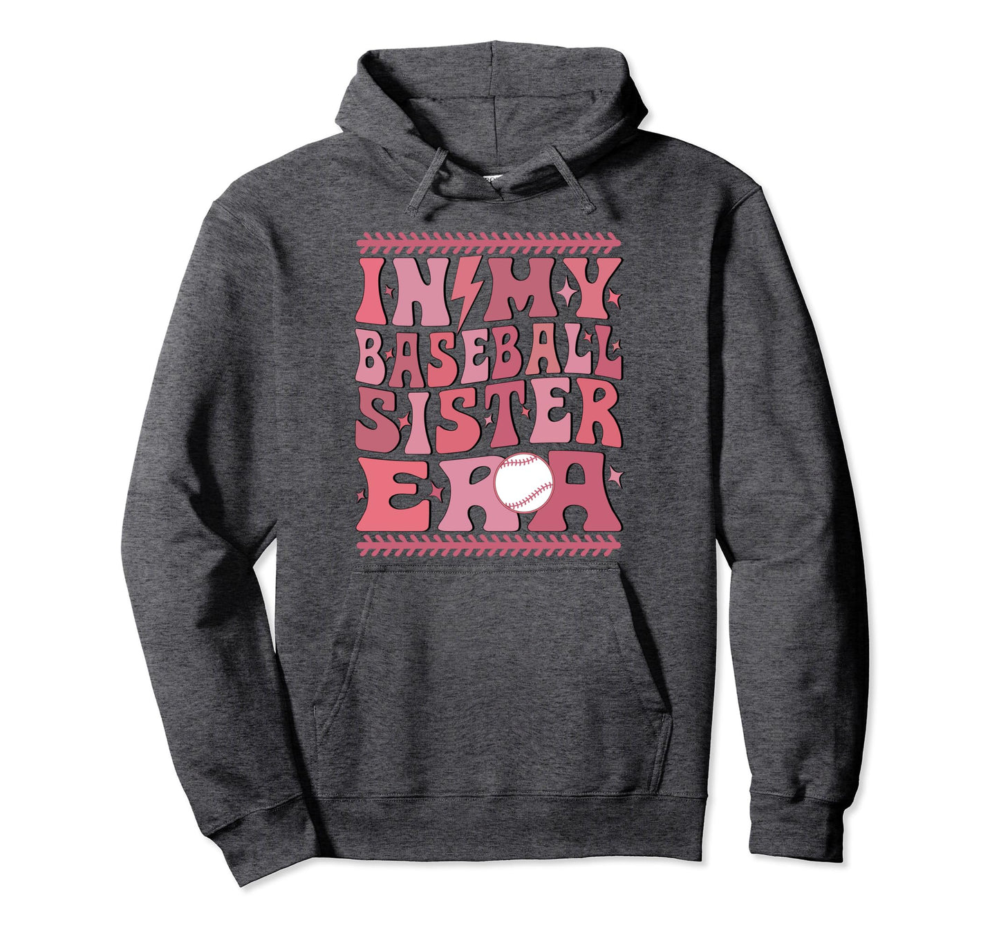My Baseball Sister Era Groovy Hoodie - Casual Everyday Wear Men Women - T-Shirt, Sweatshirt, Hoodie