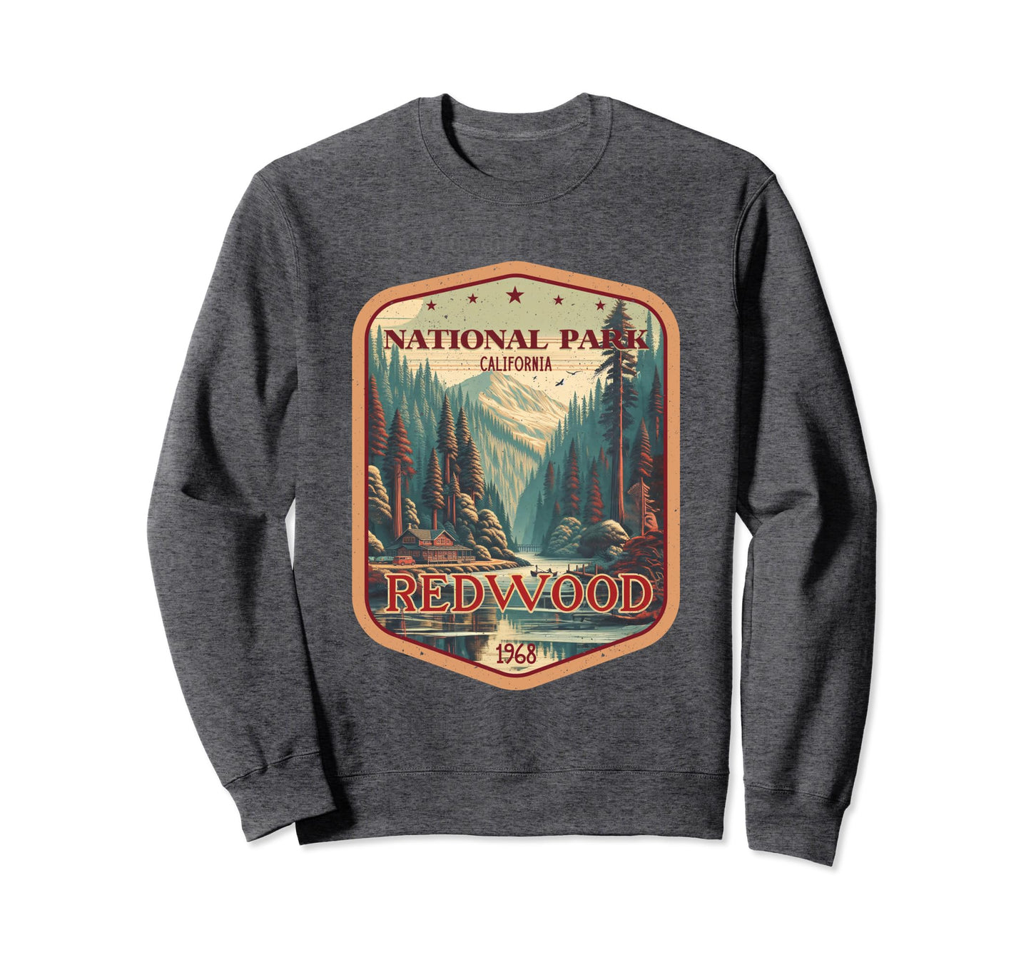 Redwood National And State Parks Sweatshirt - Fun Novelty Design Men Women - T-Shirt, Sweatshirt, Hoodie
