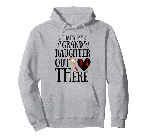 Thats My Granddaughter Out There Hoodie - Novelty Apparel Men Women - T-Shirt, Sweatshirt, Hoodie