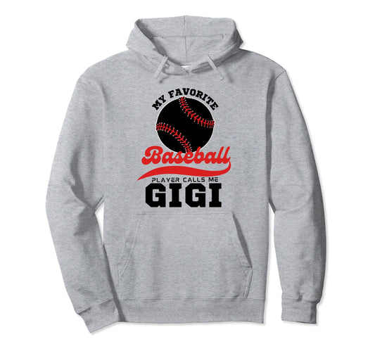 My Favorite Baseball Player Calls Me Hoodie - Fun Novelty Design Unisex - T-Shirt, Sweatshirt, Hoodie