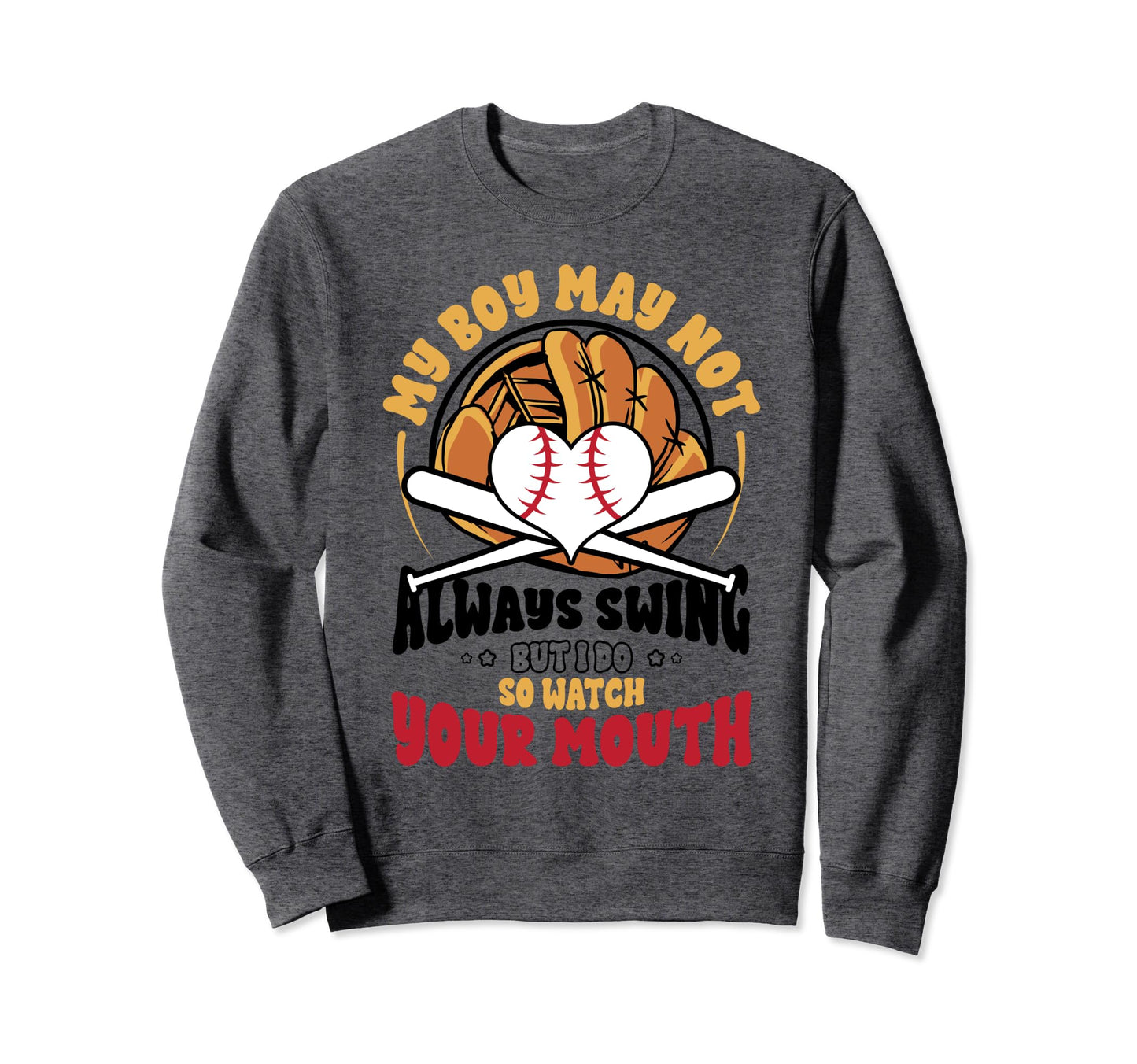Funny Baseball Mom My May Not Sweatshirt - Aesthetic Graphic for Adults - T-Shirt, Sweatshirt, Hoodie