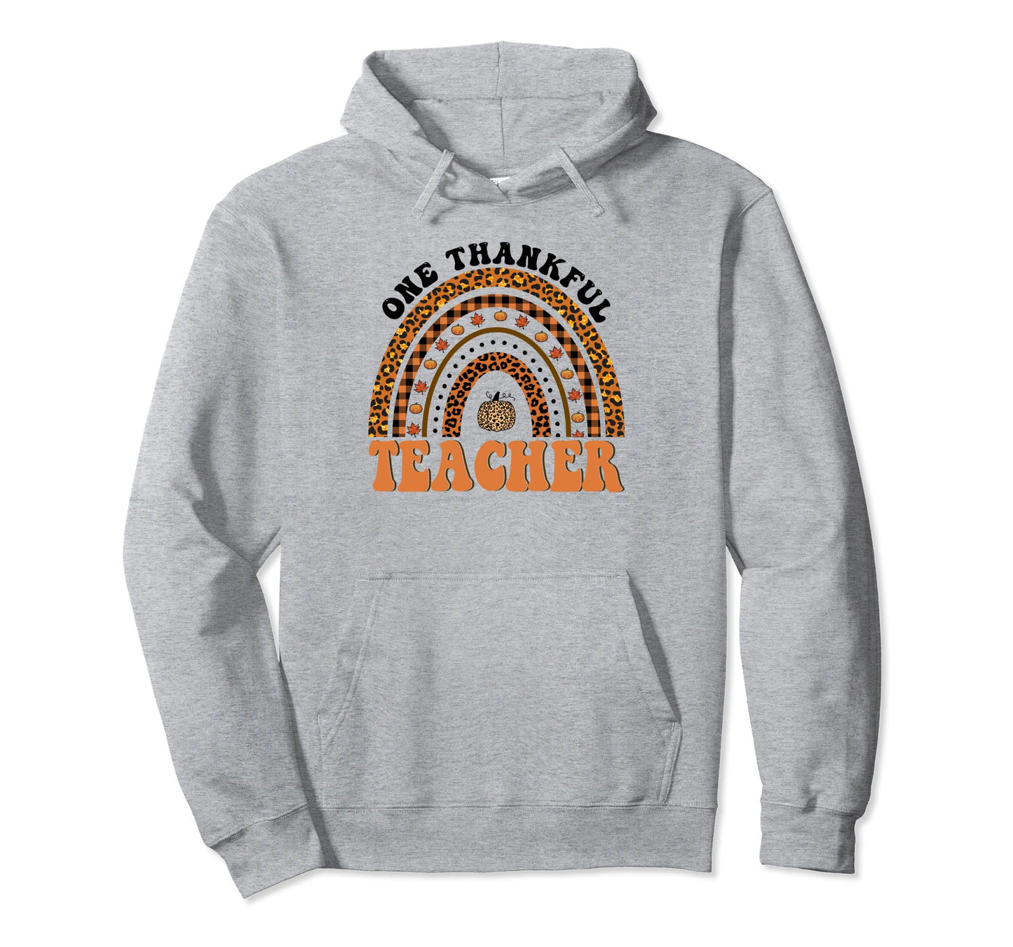 One Thankful Teacher Rainbow Leopard Groovy Hoodie - Graphic Print Unisex - T-Shirt, Sweatshirt, Hoodie