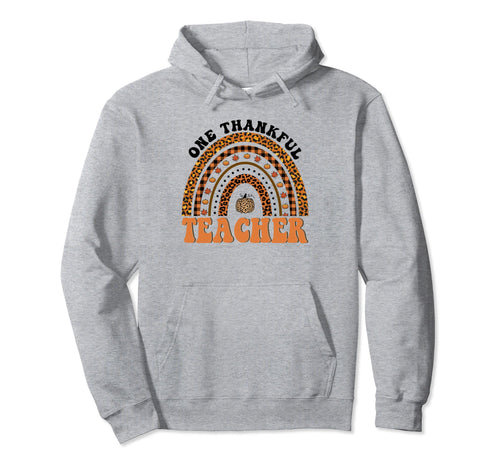 One Thankful Teacher Rainbow Leopard Groovy Hoodie - Graphic Print Unisex - T-Shirt, Sweatshirt, Hoodie