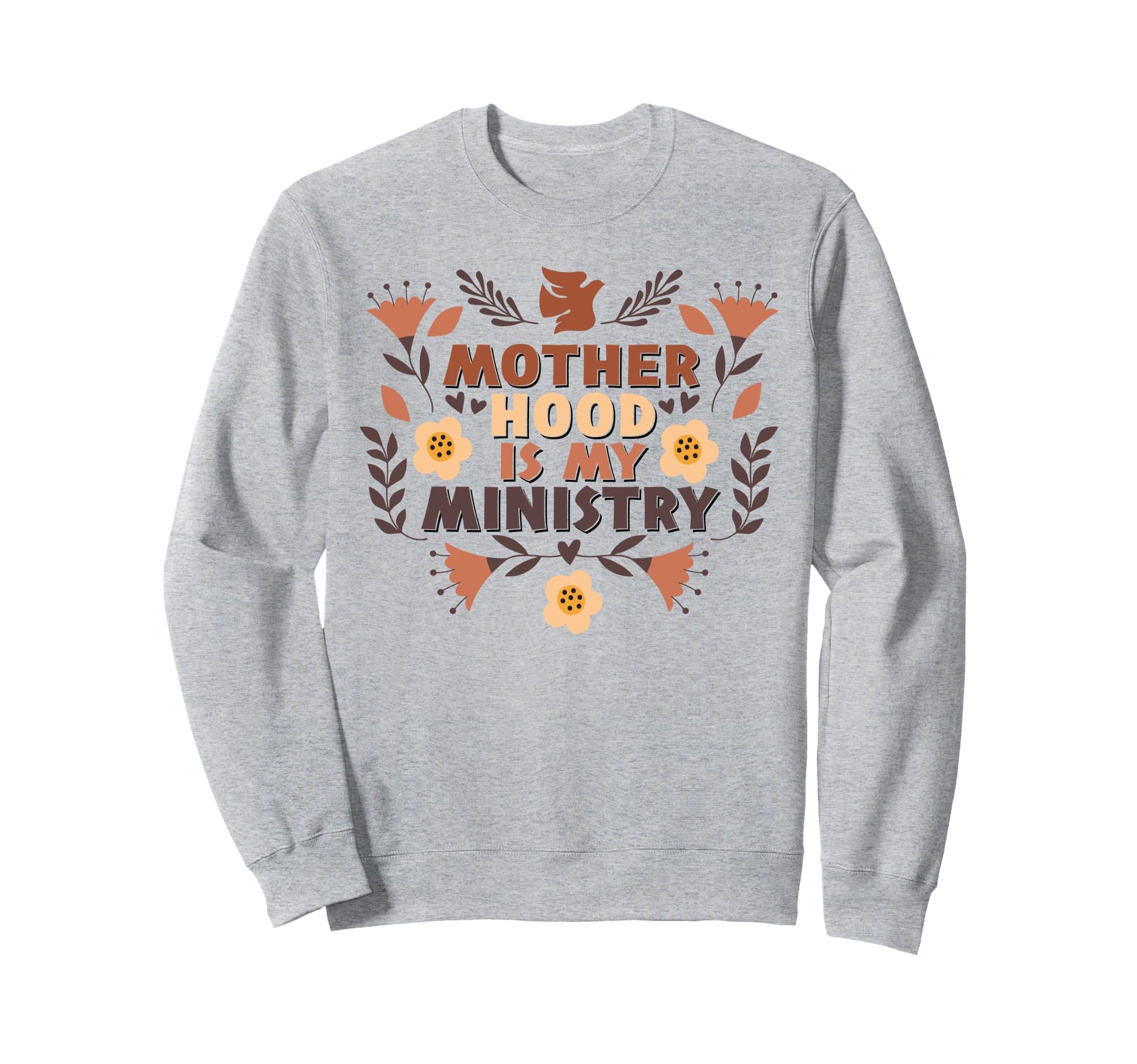 Boho Motherhood Is My Ministry Sweatshirt - Novelty Apparel Men Women - T-Shirt, Sweatshirt, Hoodie