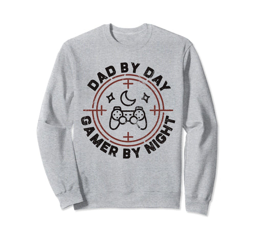 Dad Day Gamer Night Video Games Sweatshirt - Fun Novelty Design for Adults - T-Shirt, Sweatshirt, Hoodie