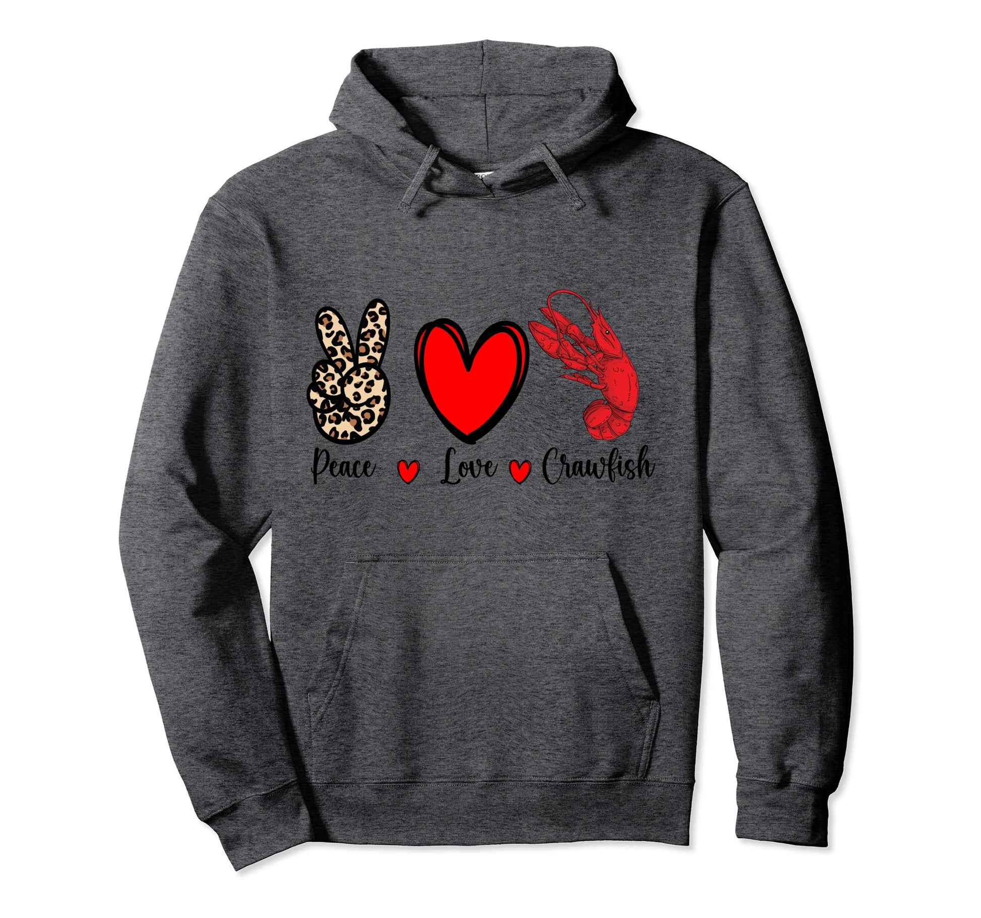 Peace Love Crawfish Cajun Crawfish Hoodie - Graphic Print Men Women - T-Shirt, Sweatshirt, Hoodie