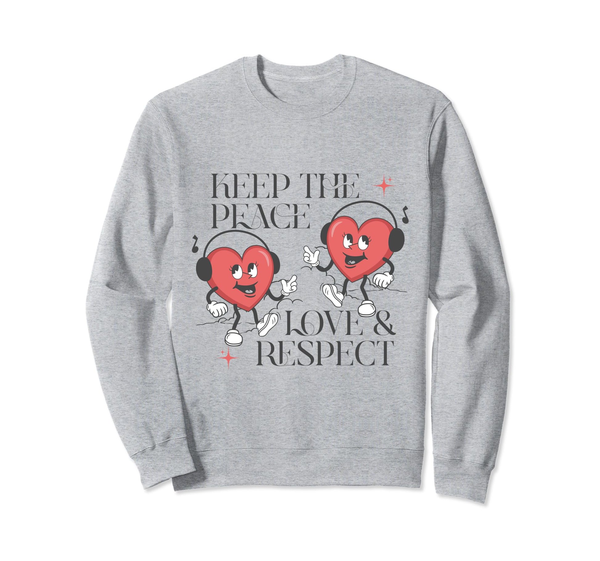 Keep Peace Love And Respect Sweatshirt - Unique Graphic for Adults - T-Shirt, Sweatshirt, Hoodie