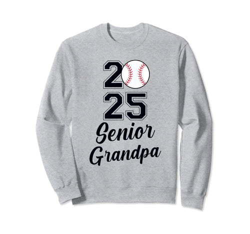 Class 2025 Baseball Grandpa Sweatshirt - Fun Novelty Design Men Women - T-Shirt, Sweatshirt, Hoodie
