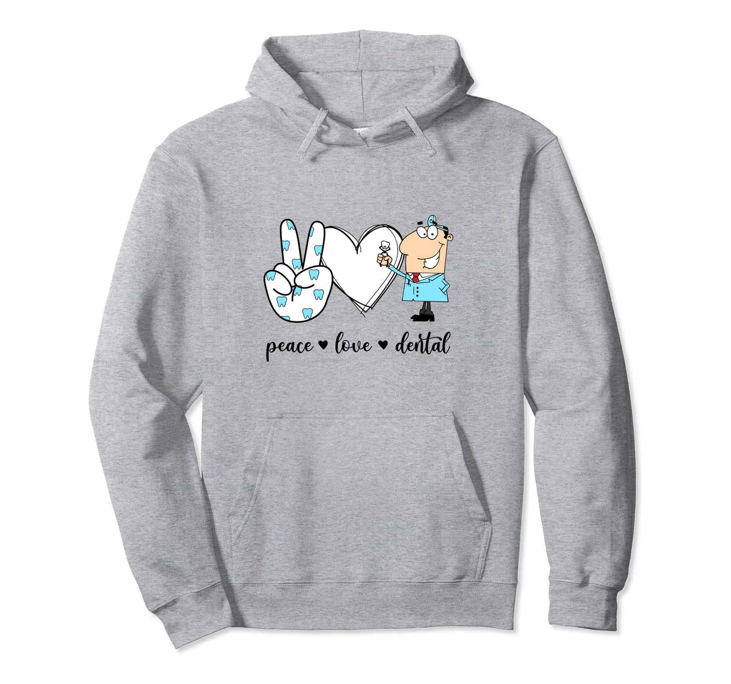 Peace Love Dental Peace Hand Sign Hoodie - Unique Graphic for Adults - T-Shirt, Sweatshirt, Hoodie
