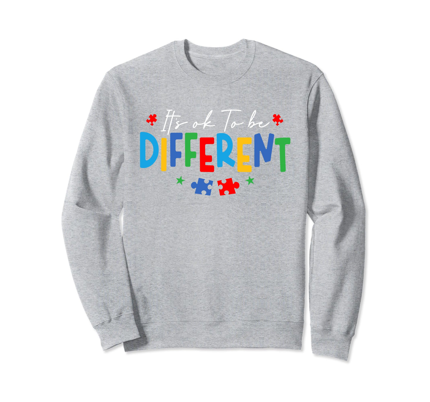 Its Ok To Be Different Autism Sweatshirt - Custom Art Print Men Women - T-Shirt, Sweatshirt, Hoodie