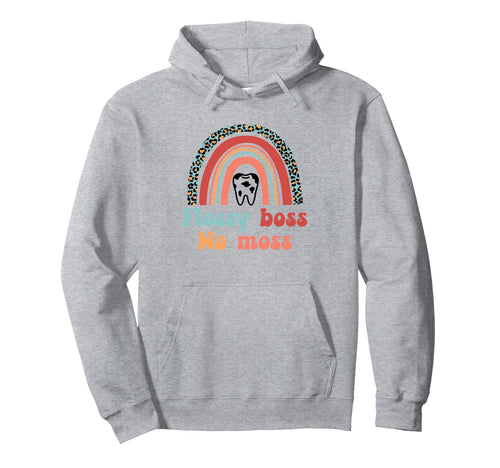 Flossy Boss No Moss Rainbow Dental Hoodie - Trendy Graphic Unisex - T-Shirt, Sweatshirt, Hoodie