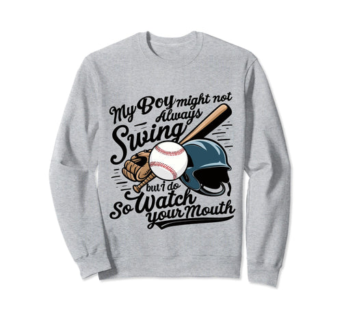 Funny Baseball Mom My Might Not Sweatshirt - Fun Novelty Design Unisex - T-Shirt, Sweatshirt, Hoodie