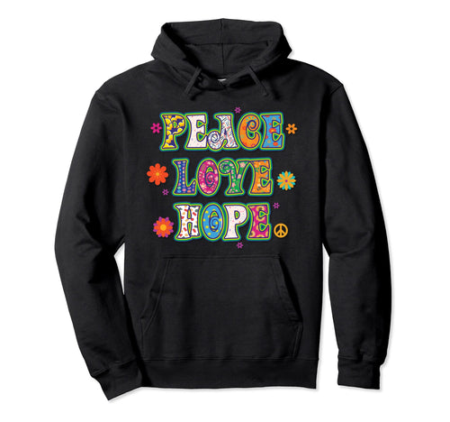 Peace Love Hope 60S 70S Costume Groovy Hoodie - Aesthetic Graphic Unisex - T-Shirt, Sweatshirt, Hoodie