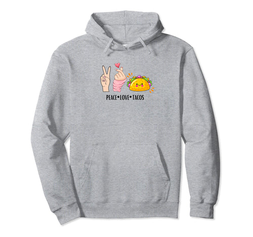 Peace Love Tacos Hoodie - Custom Art Print Unisex - T-Shirt, Sweatshirt, Hoodie