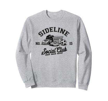 Sideline Social Club Soccer Mom Sweatshirt - Novelty Apparel for Adults - T-Shirt, Sweatshirt, Hoodie